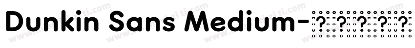 Dunkin Sans Medium字体转换